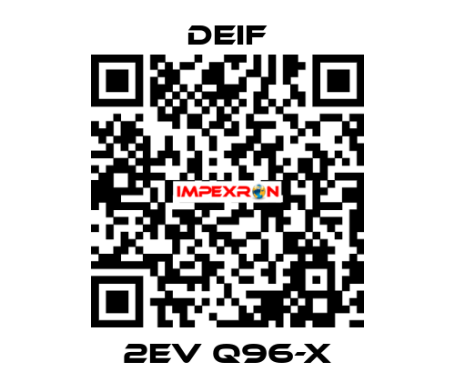 2EV Q96-X Deif