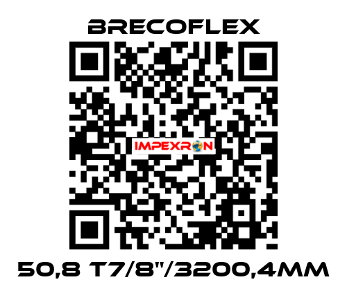 50,8 T7/8"/3200,4MM Brecoflex