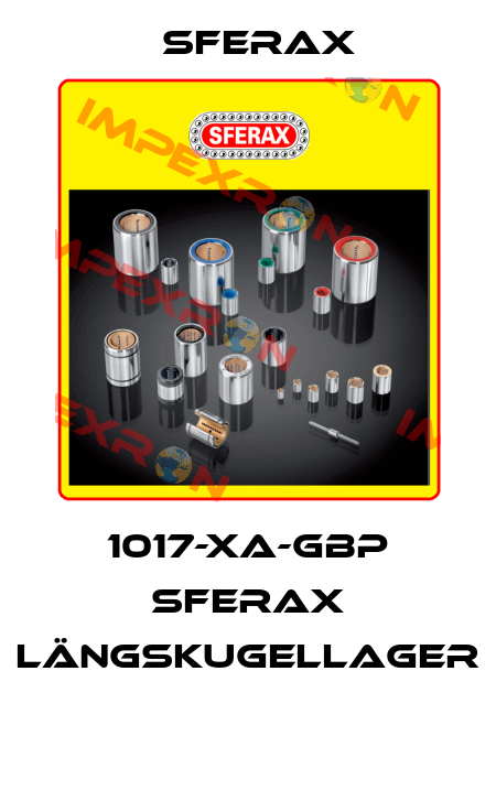 1017-XA-GBP SFERAX LÄNGSKUGELLAGER  Sferax