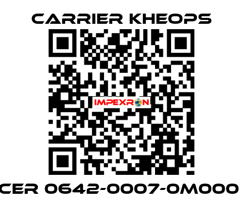 CER 0642-0007-0M000  Carrier Kheops