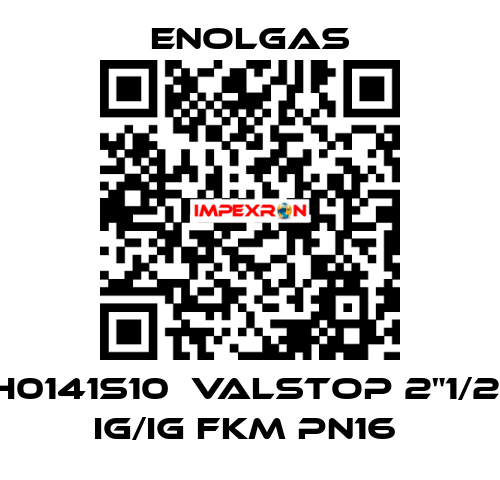 H0141S10  VALSTOP 2"1/2  IG/IG FKM PN16  Enolgas