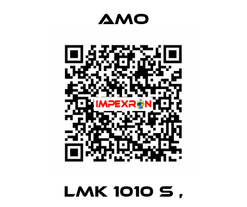 LMK 1010 S , Amo