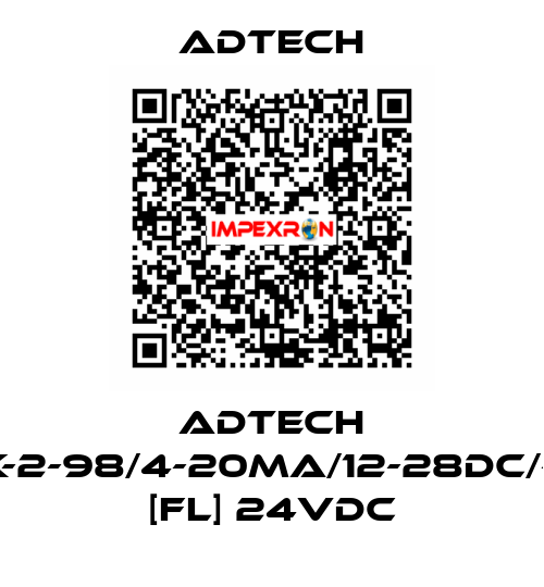 ADTECH PTX/5K-2-98/4-20MA/12-28DC/-RF-ISB [FL] 24VDC ADTECH
