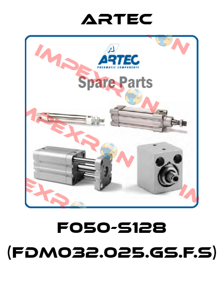 F050-S128 (FDM032.025.GS.F.S) ARTEC