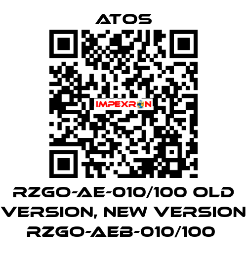 RZGO-AE-010/100 old version, new version RZGO-AEB-010/100  Atos
