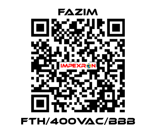 FTH/400VAC/BBB Fazim