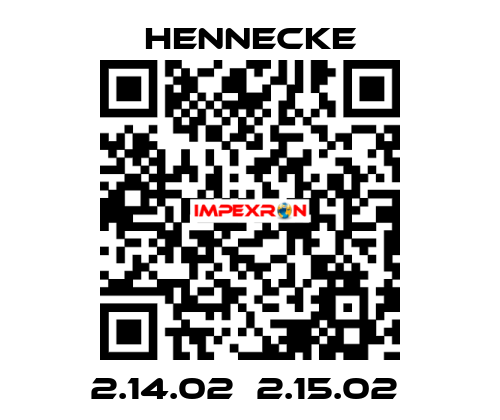 2.14.02  2.15.02  Hennecke