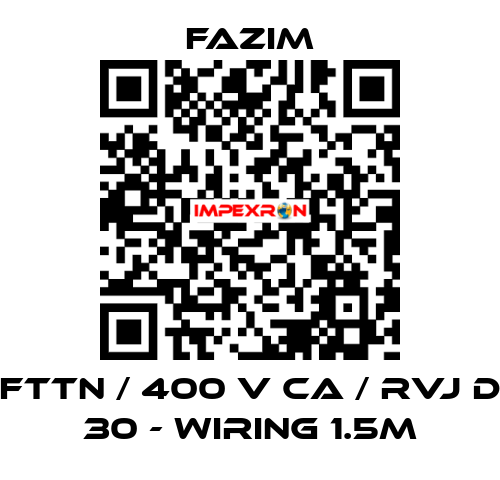 FTTN / 400 V CA / RVJ D 30 - WIRING 1.5M Fazim