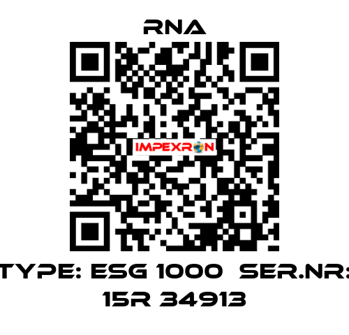 TYPE: ESG 1000  SER.NR: 15R 34913 RNA