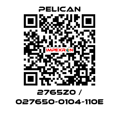 2765Z0 / 027650-0104-110E Pelican