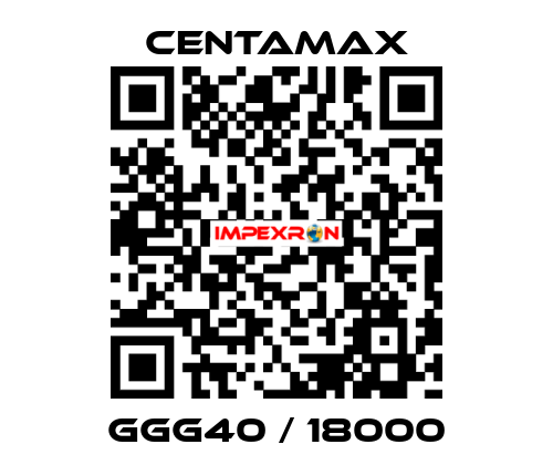 GGG40 / 18000 CENTAMAX