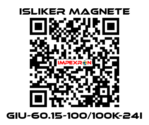 GIu-60.15-100/100K-24I ISLIKER MAGNETE