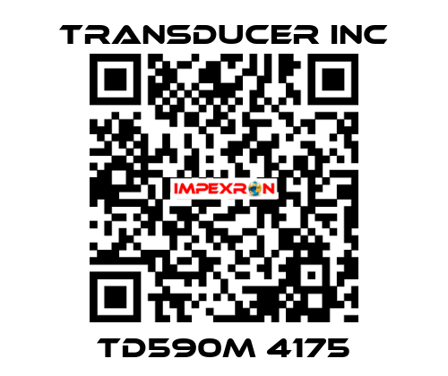 TD590M 4175 TRANSDUCER INC