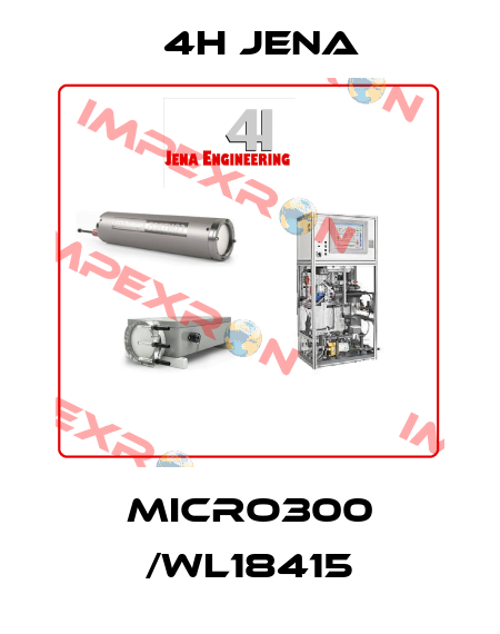MICRO300 /WL18415 4H JENA