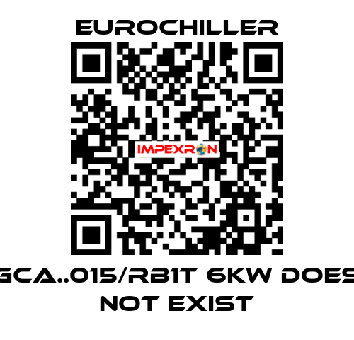 GCA..015/RB1T 6KW does not exist EUROCHILLER