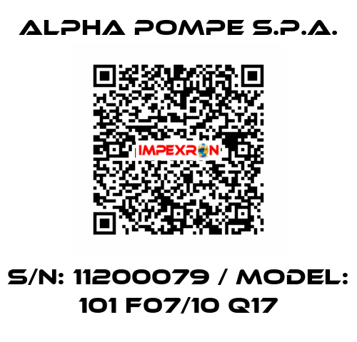 S/N: 11200079 / MODEL: 101 F07/10 Q17 Alpha Pompe S.P.A.