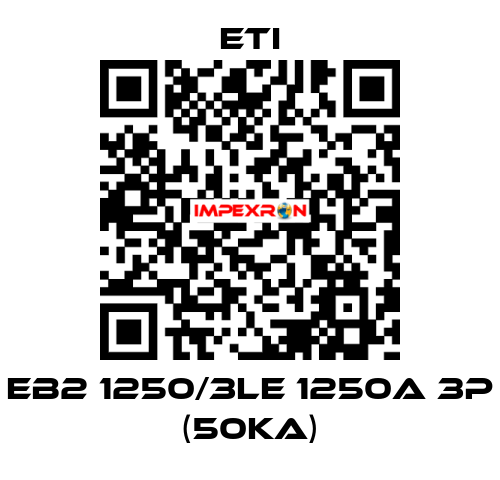 EB2 1250/3LE 1250A 3p (50kA) Eti