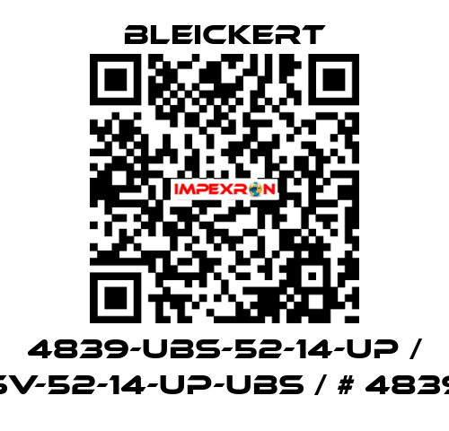 4839-UBS-52-14-UP / SV-52-14-UP-UBS / # 4839 Bleickert