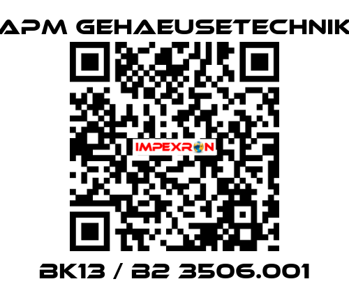BK13 / B2 3506.001 APM GEHAEUSETECHNIK