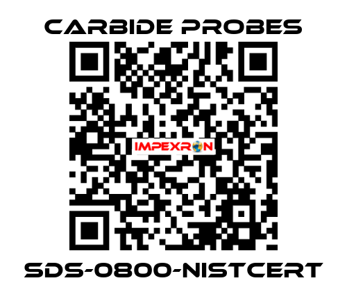 SDS-0800-NISTCERT Carbide Probes