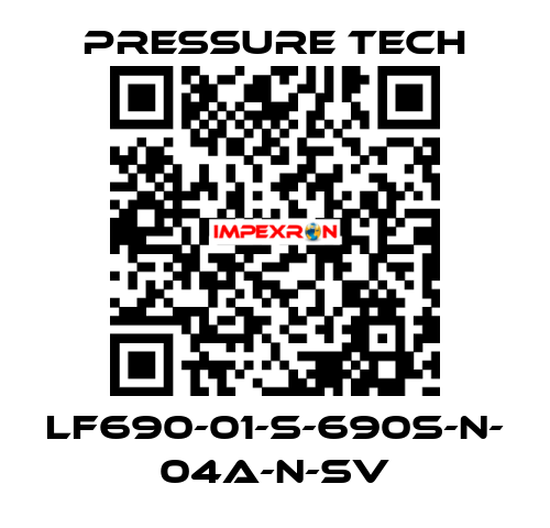 LF690-01-S-690S-N- 04A-N-SV Pressure Tech