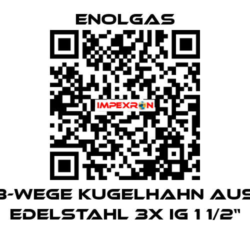 3-wege Kugelhahn aus Edelstahl 3x IG 1 1/2“ Enolgas