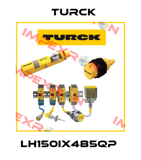 LH150IX485QP  Turck